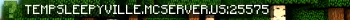 tempsleepyville.mcserver.us Live Banner Small